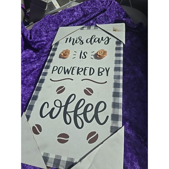 THIS DAY IS POWERED BY COFFEE 8x15 Hanging Wall or Door Sign DECO - Picture 2 of 6